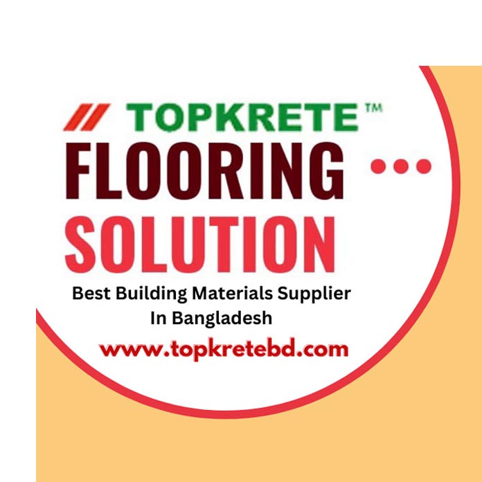 TOPKRETE-BANGLADESH Flooring Solutions